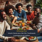 A Arte de Dizer Adeus ao Mau Odor com Ingredientes que Funcionam (eBook, ePUB)