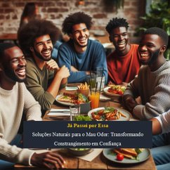 A Arte de Dizer Adeus ao Mau Odor com Ingredientes que Funcionam (eBook, ePUB) - MoreKnow