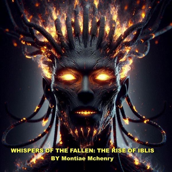 WHISPERS OF THE FALLEN: The Rise of Iblis (eBook, ePUB)
