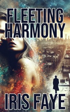 Fleeting Harmony (eBook, ePUB) - Faye, Iris