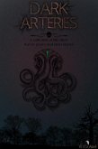 Dark Arteries (A series of Short/Flash Horror Sci-Fi, Fantasy, and Fiction, #1) (eBook, ePUB) Dark Arteries (A series of Short/Flash Horror Sci-Fi, Fantasy, and Fiction, #1) (eBook, ePUB)