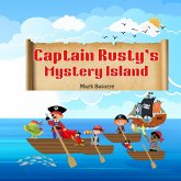 Captain Rusty's Mystery Island (eBook, ePUB) Captain Rusty's Mystery Island (eBook, ePUB)