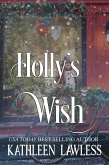 Holly's Wish (eBook, ePUB) Holly's Wish (eBook, ePUB)