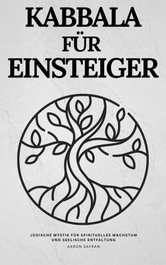 Cover Kabbala für Einsteiger: Jüdische Mystik für spirituelles Wachstum und seelische Entfaltung (eBook, ePUB)