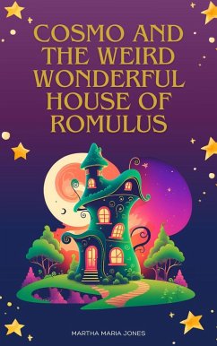Cosmo and the Weird Wonderful House of Romulus (eBook, ePUB) - Jones, Martha Maria