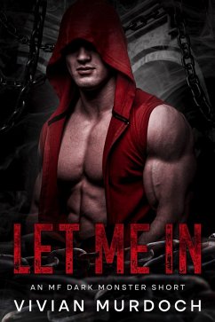 Cover Let Me In (Monstra Violentia) (eBook, ePUB)