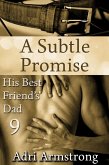 A Subtle Promise (His Best Friend's Dad, #9) (eBook, ePUB) A Subtle Promise (His Best Friend's Dad, #9) (eBook, ePUB)