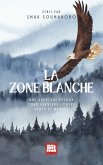 La Zone Blanche (eBook, ePUB) La Zone Blanche (eBook, ePUB)