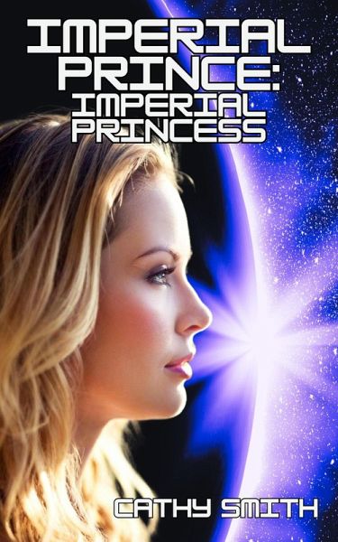 Imperial Prince: Imperial Princess (eBook, ePUB)