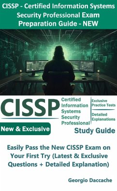 CISSP - Certified Information Systems Security Professional Exam Preparation Study Guide (eBook, ePUB) - Daccache, Georgio