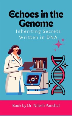 Echoes in the Genome (The Doctor's Dilemma Collection, #9) (eBook, ePUB) - Panchal, Nilesh