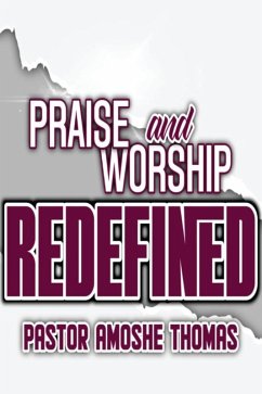 Cover Praise and Worship Redefined (eBook, ePUB)