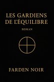 Les Gardiens de l'Équilibre (eBook, ePUB)