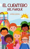 El Cuentero del Parque (Heroes of Tomorrow, #1) (eBook, ePUB) El Cuentero del Parque (Heroes of Tomorrow, #1) (eBook, ePUB)