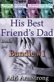 His Best Friend's Dad Bundle #1 (eBook, ePUB)