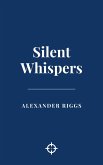 Silent Whispers (eBook, ePUB) Silent Whispers (eBook, ePUB)