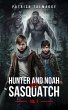 Hunter and Noah vs. Sasquatch Vol 2.... - Bild 1