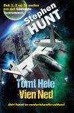 Tomt Hele Vien Ned (Glidende Tomrom, #1) (eBook, ePUB) Tomt Hele Vien Ned (Glidende Tomrom, #1) (eBook, ePUB)