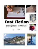 Fast Fiction - Writing Fiction in 11 Minutes (eBook, ePUB)