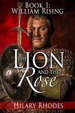 The Lion and the Rose, Book One: William Rising (eBook, ePUB)