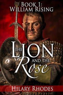 Cover The Lion and the Rose, Book One: William Rising (eBook, ePUB)