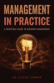 Management in Practice (eBook, ePUB) Management in Practice (eBook, ePUB)