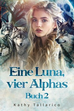 Cover Eine Luna, vier Alphas Buch 2 (eBook, ePUB)