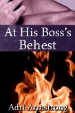 At His Boss's Behest (A Kinky Collection, #28) (eBook, ePUB) At His Boss's Behest (A Kinky Collection, #28) (eBook, ePUB)