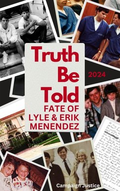 Truth Be Told: Fate of Lyle and Erik Menendez (2024) (eBook, ePUB) - Justice, Campaign