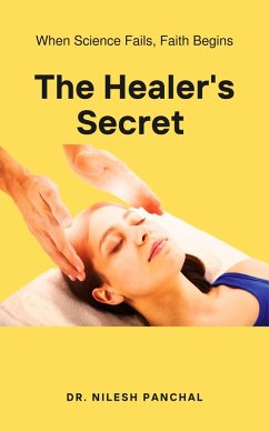 The Healer's Secret (The Doctor's Dilemma Collection, #6) (eBook, ePUB) - Panchal, Nilesh