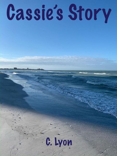 Cassie's Story (Family Stories, #3) (eBook, ePUB) Cassie's Story (Family Stories, #3) (eBook, ePUB)