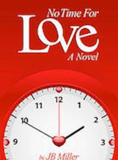 No Time For Love (eBook, ePUB) - Miller, Jb