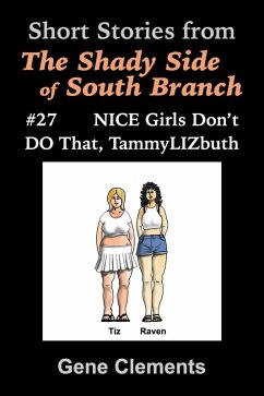 NICE Girls Don't DO That, TammyLIZbuth (The Shady Side of South Branch, #27) (eBook, ePUB) - Clements, Gene