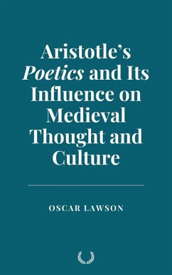 Cover Aristotle's Poetics and Its Influence on Medieval Thought and Culture (eBook, ePUB)