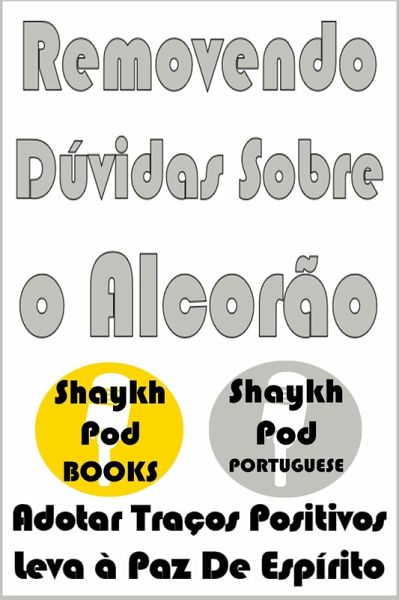Removendo Dúvidas Sobre o Alcorão (eBook, ePUB) Removendo Dúvidas Sobre o Alcorão (eBook, ePUB)