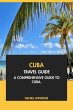 Cuba Travel Guide: A Comprehensive... - Bild 1