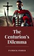 The Centurion's Dilemma (eBook, ePUB) - Bild 1