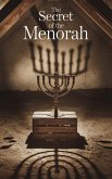 The Secret of the Menorah (Jewish religion, #1) (eBook, ePUB) The Secret of the Menorah (Jewish religion, #1) (eBook, ePUB)