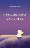 Fábulas para Valientes (Bright Futures, #1) (eBook, ePUB)