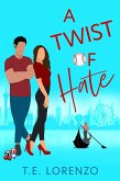 A Twist of Hate (eBook, ePUB) A Twist of Hate (eBook, ePUB)