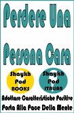 Perdere Una Persona Cara (eBook, ePUB)