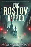 The Rostov Ripper: The Chilling True Story of Russia's Most Notorious Serial Killer (eBook, ePUB)