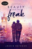 Beauty and the Freak (eBook, ePUB) Beauty and the Freak (eBook, ePUB)