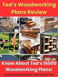 Ted's Woodworking Plans Review - Know About Ted's 16000 Woodworking Plans! (eBook, ePUB) - Ntv