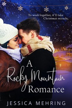 A Rocky Mountain Romance (eBook, ePUB) - Mehring, Jessica