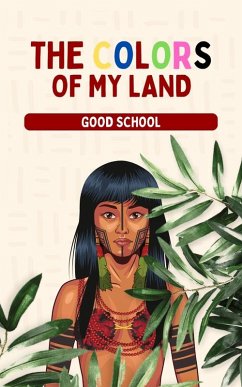The Colors of My Land (Heroes of Tomorrow, #1) (eBook, ePUB) - School, Good