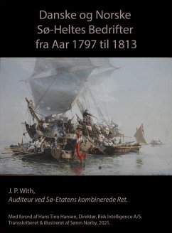 Cover Danske Og Norske Sø-Heltes Bedrifter Fra Aar 1797 til 1813 (eBook, ePUB)