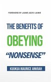 The Benefits of Obeying Nonsense (eBook, ePUB) The Benefits of Obeying Nonsense (eBook, ePUB)