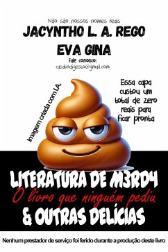 Cover Literatura de M*rda & Outras Delícias: O livro que ninguém pediu (eBook, ePUB)