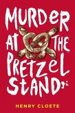 Murder At The Pretzel Stand (eBook, ePUB)